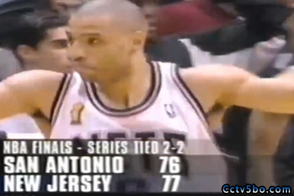 2003年NBA总决赛G4全场录像