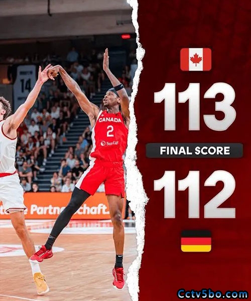 德国男篮  112 - 113  加拿大男篮 
